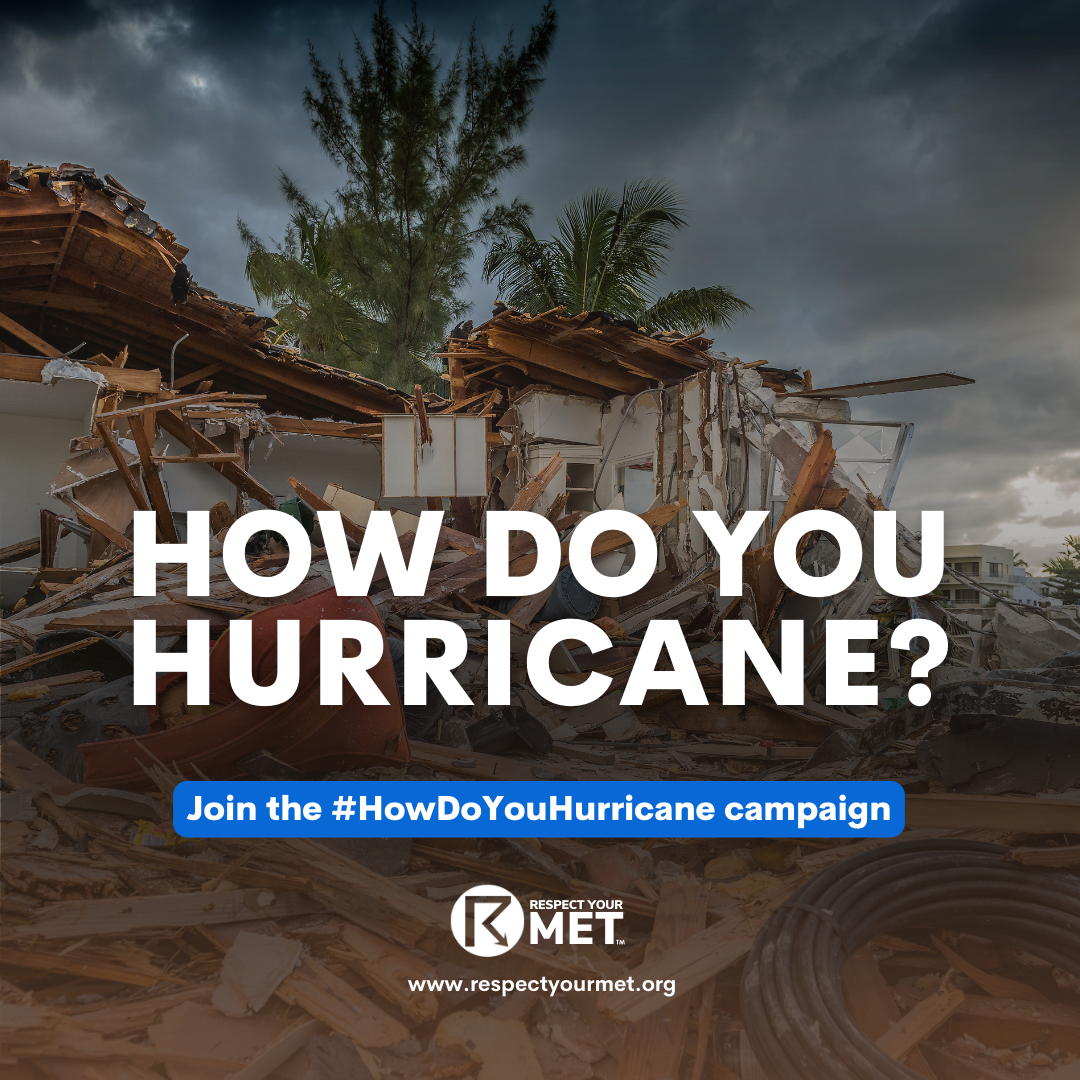 How Do You Hurricane?                       Join the #HurricanePreparednessWeek Social Media Campaign.